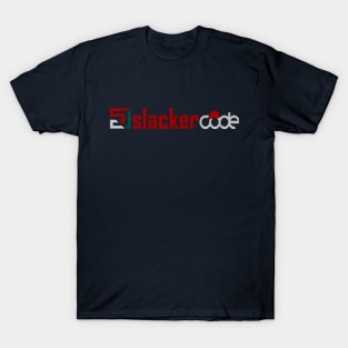 Slackerc0de Shirt T-Shirt